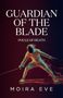 „GUARDIAN OF THE BLADE“, „POULE OF DEATH“, „MOIRA EVE“. Eine Illustration eines Fechters in Aktion.