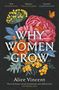 Alice Vincent: Why Women Grow, Buch