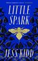 Titel: LITTLE SPARK; Autor: JESS KIDD; Zitat: "Kidd has imagination to die for" GUARDIAN. Goldene Biene, blauer Hintergrund., Buch