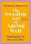 Margareta Magnusson: The Swedish Art of Ageing Well, Buch