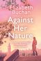 Elizabeth Buchan: Against Her Nature, Buch