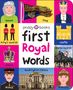 Priddy Books: First 100 STT First Royal Words, Buch