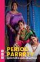 „PERIOD PARRRTY“ von Gayathiri Kamalakankanthan. Drei Frauen in traditioneller Kleidung vor blauem Hintergrund., Buch