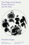 Friedrich Engels: The Origin of the Family, Private Property and the State, Buch