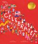 Laura Mucha: British Museum: Celebrate!: Discover 50 Fantastic Festivals from Around the World, Buch