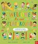Moira Butterfield: Welcome to Our Playground, Buch
