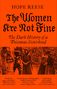 "The Women Are Not Fine: The Dark History of a Poisonous Sisterhood" von Hope Reese. Illustration mit Frauen und Natur.
