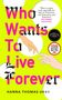 Hanna Thomas Uose: Who Wants to Live Forever, Buch
