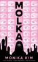Monika Kim: Molka, Buch