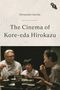 Alexander Jacoby: The Cinema of Kore-Eda Hirokazu, Buch, Buch