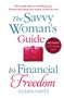 Susan Hayes: The Savvy Womans Guide to Financial Free, Buch