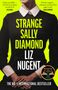 Liz Nugent: Strange Sally Diamond, Buch