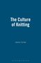 Joanne Turney: The Culture of Knitting, Buch