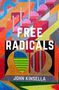 "FREE RADICALS. JOHN KINSELLA." Buntes geometrisches Muster, mehrere Formen und Farben in lebendigen Tönen.