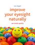 Leo Angart: Improve Your Eyesight Naturally, Buch