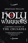Jonathan Phillips: Holy Warriors, Buch