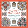 "The Flower Mandala Coloring Book" von Cynthia Emerlye, mit bunten Mandala-Illustrationen auf weißem Hintergrund., Buch