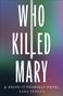 Text: "Who Killed Mary" und "Cover to be revealed". Blaues, minimalistisches Design., Buch