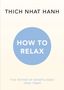 Thich Nhat Hanh: How to Relax, Buch