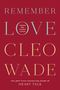 Cleo Wade: Remember Love, Buch