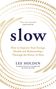 Lee Holden: Slow, Buch