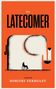 Dimitri Verhulst: The Latecomer, Buch