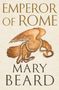 Mary Beard: Emperor of Rome, Buch