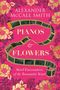 Alexander McCall Smith: Pianos and Flowers, Buch, Buch