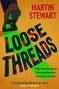 Text: "MARTIN STEWART, LOOSE THREADS, Three homicidal maniacs, Two radioactive shoes, One body in a suitcase." Illustration zeigt einen Schuh.