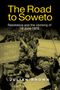 Julian Brown: The Road to Soweto: Resistance and the Uprising of 16 June 1976, Buch