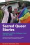 Adriaan Van Klinken: Sacred Queer Stories: Ugandan LGBTQ+ Refugee Lives & the Bible, Buch