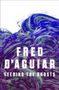 Fred D'Aguiar: Feeding the Ghosts, Buch
