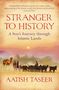 Aatish Taseer: Stranger to History, Buch