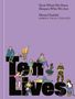 "How What We Have Shapes Who We Are." Mona Chalabi, Pulitzer-Preisträgerin. Menschen interagieren mit dem Text "Ten Lives".