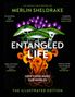 Merlin Sheldrake: Entangled Life (The Illustrated Edition), Buch
