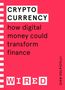 Gian Volpicelli: Cryptocurrency (WIRED guides), Buch