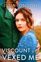 Julia London: The Viscount Who Vexed Me, Buch
