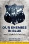 Kristian Williams: Our Enemies in Blue, Buch