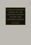 Paul England: A Practitioner's Guide to the Unified Patent Court and Unitary Patent, Buch