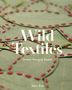 Alice Fox: Wild Textiles, Buch