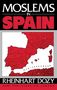 Reinhart Dozy: Moslems in Spain, Buch