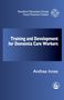 Anthea Innes: Training and Professional Development Strategy for Dementia Care Settings, Buch