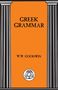 W. W. Goodwin: Greek Grammar, Buch
