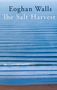 Eoghan Walls: The Salt Harvest, Buch
