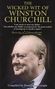 Dominique Enright: The Wicked Wit of Winston Churchill, Buch