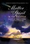 Helge Kragh: Matter and Spirit in the Universe: Scientific and Religious Preludes to Modern Cosmology, Buch