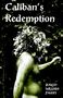 David Parry: Caliban's Redemption, Buch