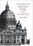 Anthony Blunt: A Guide to Baroque Rome: The Churches, Buch, Buch
