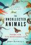 The Uncollected Animals, Buch