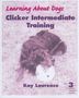 Kay Laurence: Clicker Intermediate Training, Level 3, Buch